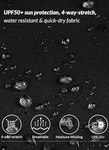 Water droplets on fabric with UPF50+ sun protection, 4-way stretch, water-resistant, quick-dry features.